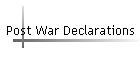 Post War Declarations
