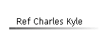 Ref Charles Kyle