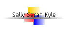 Sally Sarah Kyle