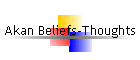 Akan Beliefs-Thoughts
