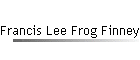 Francis Lee Frog Finney Hill, born 1910