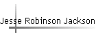 Jesse Robinson Jackson, born abt 1941