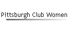 Pittsburgh Club Women
