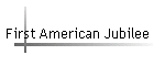 First American Jubilee